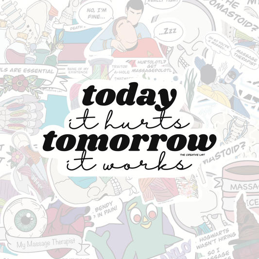 Today It Hurts Tomorrow It Works | Quote Vinyl Sticker