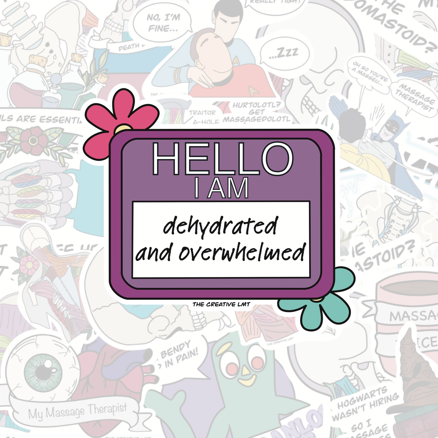 Dehydrated and Overwhelmed Name Tag Viny Sticker