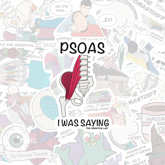 PSOAS I was Saying | Funny Anatomy Vinyl Sticker