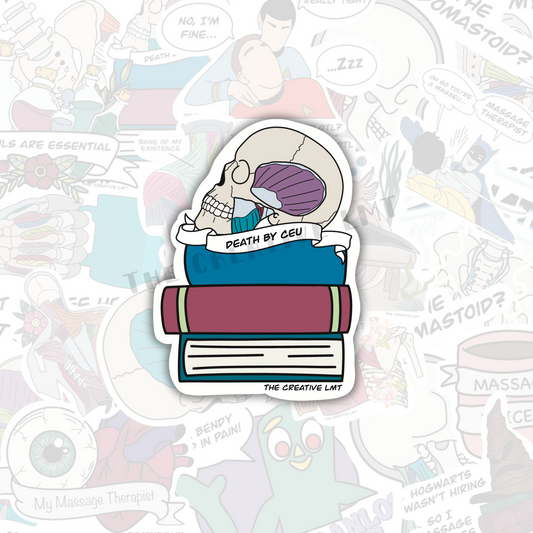 Death by CEU |  Funny Anatomy Vinyl Sticker